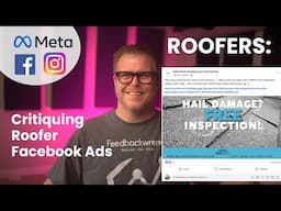 Rob Critiques ROOFING FACEBOOK ADS. Roofer Marketing & Roofer Ads Feedbackwrench Marketing