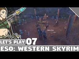 #07 Preservation of Life Quest - ESO Western Skyrim | Let's Play ESO Western Skyrim