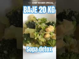 Sopa detox,baja de peso#bajardepeso #bajadepeso #bajardepesosaludable #chefroger #receta #sopadetox