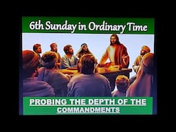 6th Sunday in Ordinary Time