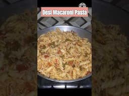 Desi Macaroni Pasta | دیسی میکرونی پاستہ بنانے کا طریقہ | #viralvideo #shorttrending #youtubeshorts