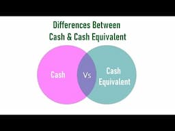 Differences Between Cash and Cash Equivalent