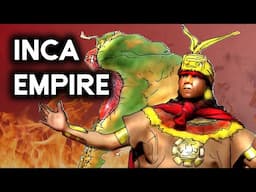 Why Everyone Was Scared Of The Inca Empire