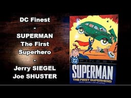 DC Finest SUPERMAN The First Superhero Jerry SIEGEL Joe SHUSTER