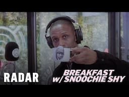 President T | Breakfast w/ Snoochie Shy