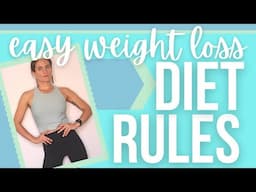 My DIET RULES for Easy, Permanent Weight Loss