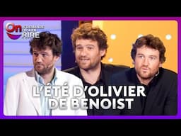 Compilation : L'été d'Olivier De Benoist ! #ONDAR