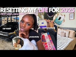 RESETTING MY LIFE FOR 2025 ✰ new year new me? deep cleaning, maintenance, goal setting + MORE!!