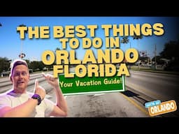 25 Of The Best Things To Do in Orlando Florida