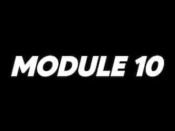 Module 10