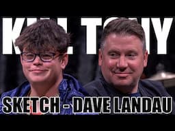 KT #696 - SKETCH + DAVE LANDAU