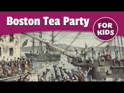 Boston Tea Party for Kids | Bedtime History