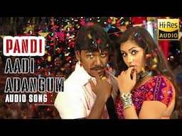 Aadi Adangum Audio Song | Pandi | Raghava Lawrence , Namitha | Srikanth Deva