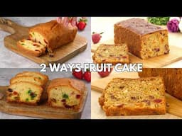 Fruit Cake Recipe: Two Delicious Ways – Bakery Style and Traditional Style by Tiffin Box