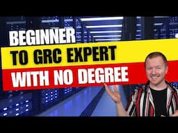 Ultimate Roadmap From Beginner to GRC Expert with No Degree