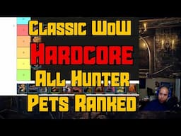 Classic Wow Hardcore Hunter Pet Tier List