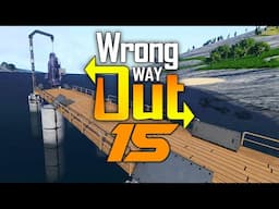 Wrong Way Out #15 - Diving In!