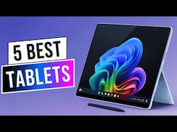 Top 5 Best Tablets Buying Guide 2025