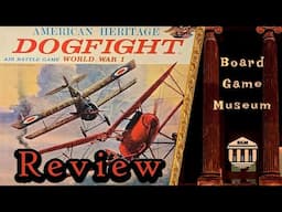 Ep #334 Dogfight Board Game Review (Milton Bradley 1962)