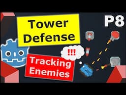 Make a Tower Defense Game in Godot | Part 8 - Tracking Enemies