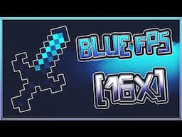 ❌BLUE FPS REVAMP [16X]❌