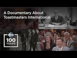 100 Years of Confident Voices | A Documentary About Toastmasters International