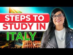 Steps to study in ITALY | Student Intake 2025