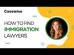 How to Find an expert immigration Lawyers using Casewise