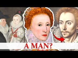 Was Queen Elizabeth I a FRAUD? The Insane Conspiracy That Won’t Die!