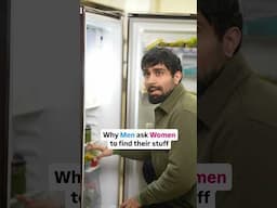 Why Men Can't Find Their Stuff | ft. @SurbhiGandhi