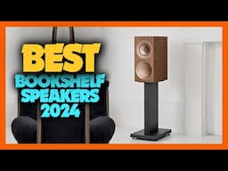 Top 10 Best Bookshelf Speakers of 2024