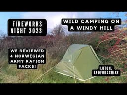 HILLTOP WILD CAMP ON FIREWORKS NIGHT 2023 | NORWEGIAN ARCTIC FIELD RATION REVIEWS