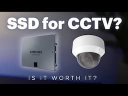 SSD For CCTV - Is It Worth It?