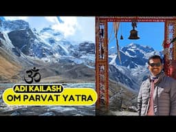 kailash Yatra Complete Travel Guide I Adi Kailash Yatra I Om Parvat Yatra I Kailash Parvat I