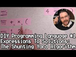 DIY Programming Language #1: The Shunting Yard Algorithm