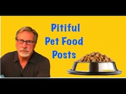 Pitiful Pet Food Posts 1