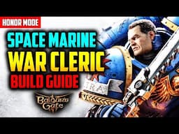 HONOR War Cleric Build Guide - SPACE MARINE | Baldur's Gate 3