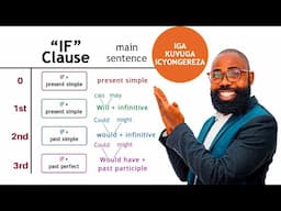 🛑L414: SOBANUKIRWA IF CLAUSE, IGA KUVUGA ICYONGEREZA II ENGLISH GRAMMAR