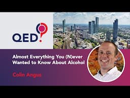 Almost Everything You (N)ever Wanted To Know About Alcohol | Colin Angus (2023)