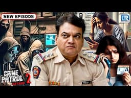 Fraud: लालच देकर कई लड़कियों का बनाया गलत Video | Best Of Crime Patrol | Latest Episode