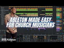 Ableton Made Easy For Church Musicians 2025