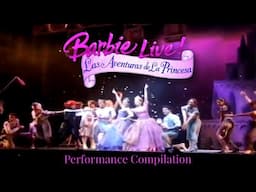 Barbie™ Live! Las Aventuras de La Princesa - Performance Compilation