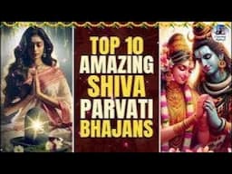 Top 10 Amazing Shiva Parvati Bhajans |Om Namah Shivay Dhun |Mahamrityunjay Mantra |Lord Shiva Songs