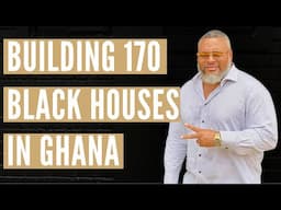 From Kansas City, Missouri to Building 170 Units in the Mountains of Ghana w/@dretaylor51