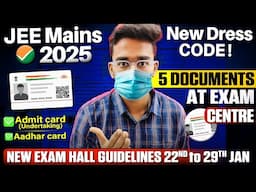 JEE Mains 2025: Important Documents required at Exam Centre🔥| New Dress Code | Admit Card out