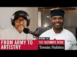 From Army to Artistry: Trenin Nubiru’s Culinary Reinvention