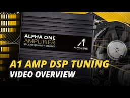 Alpha One Amplifier DSP Tuning Overview