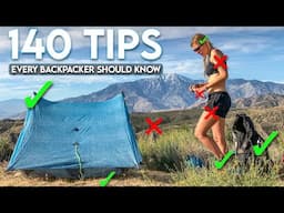 140 Tips Every Hiker and Backpacker Should Know