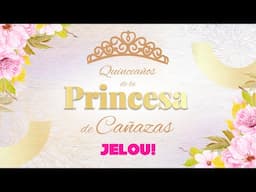 QUINCEAÑOS DE LA PRINCESA DE CAÑAZAS | EN VIVO