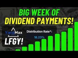 Largest Week of Weekly Dividend Payments Ever + LFGY is on Fire!